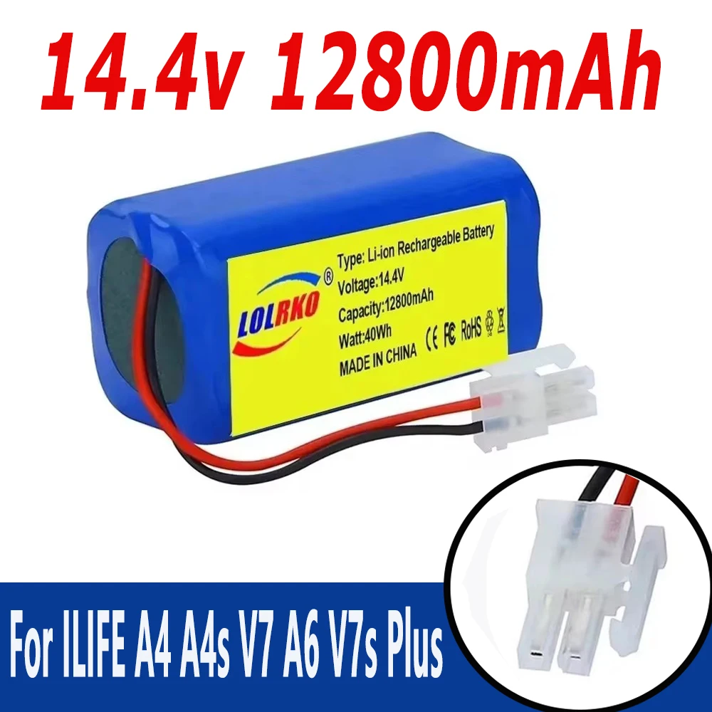 

NEW 14.8V 12800mAh Lithium Battery For ILIFE A4 A4s V7 A6 V7s Plus Robot Vacuum Cleaner ILife 4S1P real Capacity