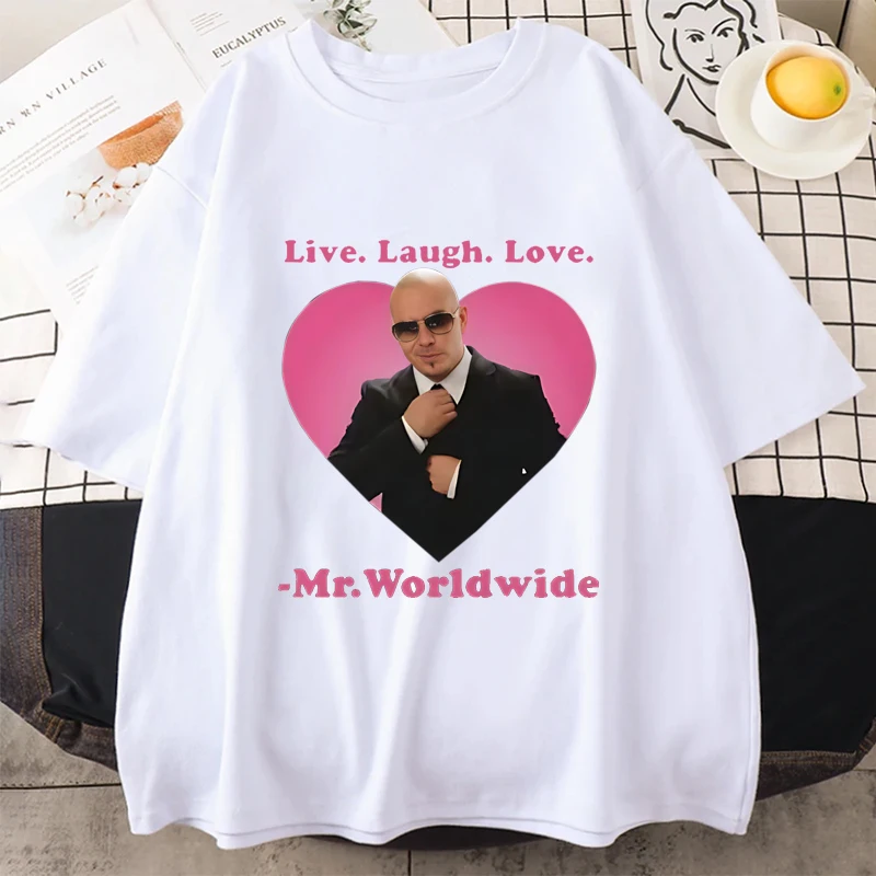 Live Laugh Love Mr. Worldwide Pitbull Graphic T Shirts Fashion Hip Hop Short Sleeve T-shirt Unisex Loose Cotton Casual T-shirts