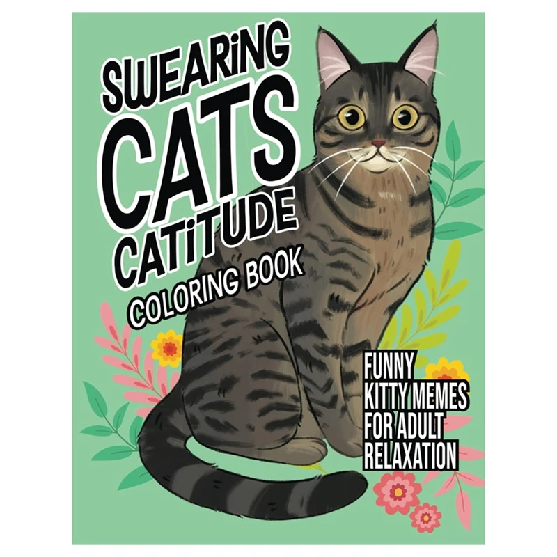 

Swearing Cats Catitude: Coloring Book Of Funny Kitty Memes For Adult Relaxation Paperback -2024