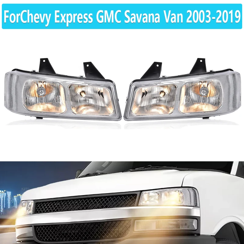 

Clear Lens Headlight For Chevy Express GMC Savana Van 2003-2019 Car Front Halogen Turn signal Stop Signal Fog Lamp