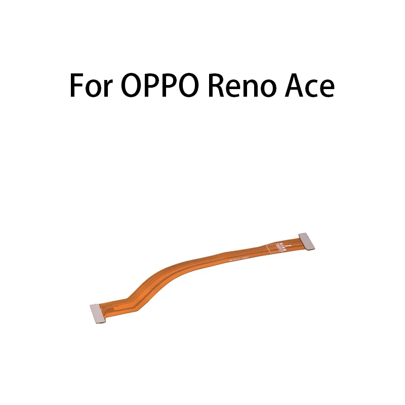 

Main Board Motherboard Connector Flex Cable For OPPO Reno Ace