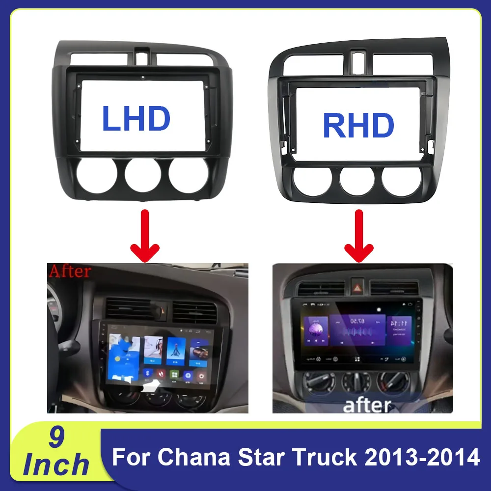 Kit de painel Android de 9" para caminhão Chana Star 2013-2014 |   Painel de quadro de rádio