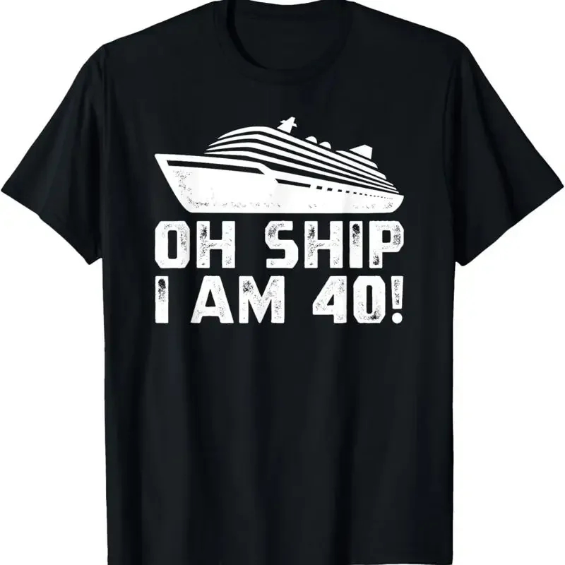 40Th Birthday Cruise Ship 40 Year Old Passenger Boat T Shirt