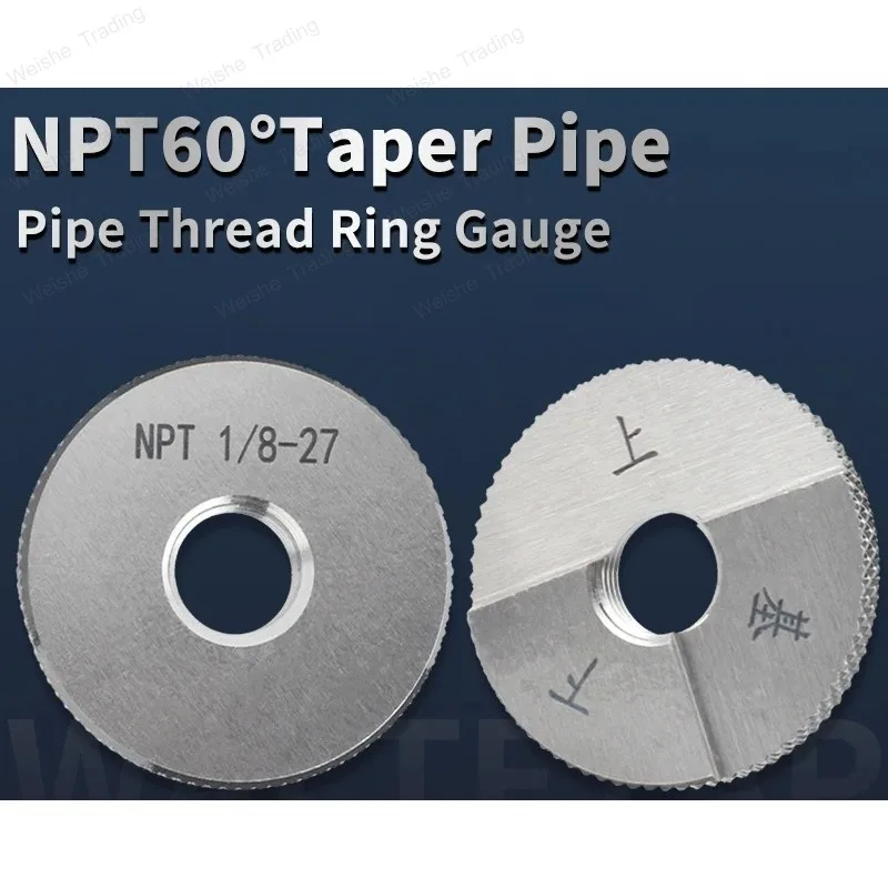 1PCS NPT Taper Pipe Thread Ring Gauge Measure Tool NPT1/16-27 1/8 1/4 3/8 1/2 3/4 1''-- 1''1/4 1''1/2 NPT2''-- 2''1/2 3''--