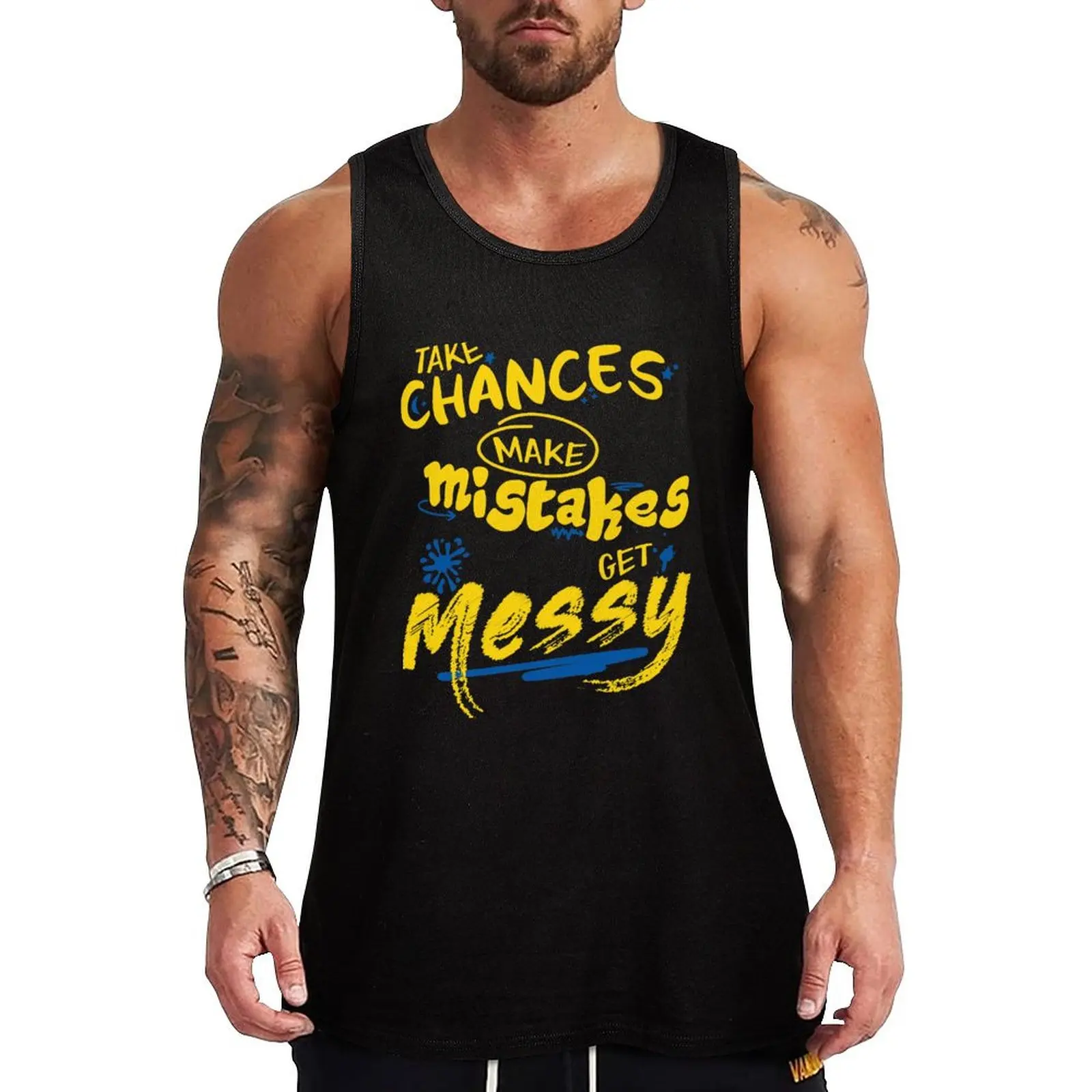 

Take Chances, Make Mistakes Tank Top gym shirt men cotton t-shirts man bodybuilding t shirt clothes for men