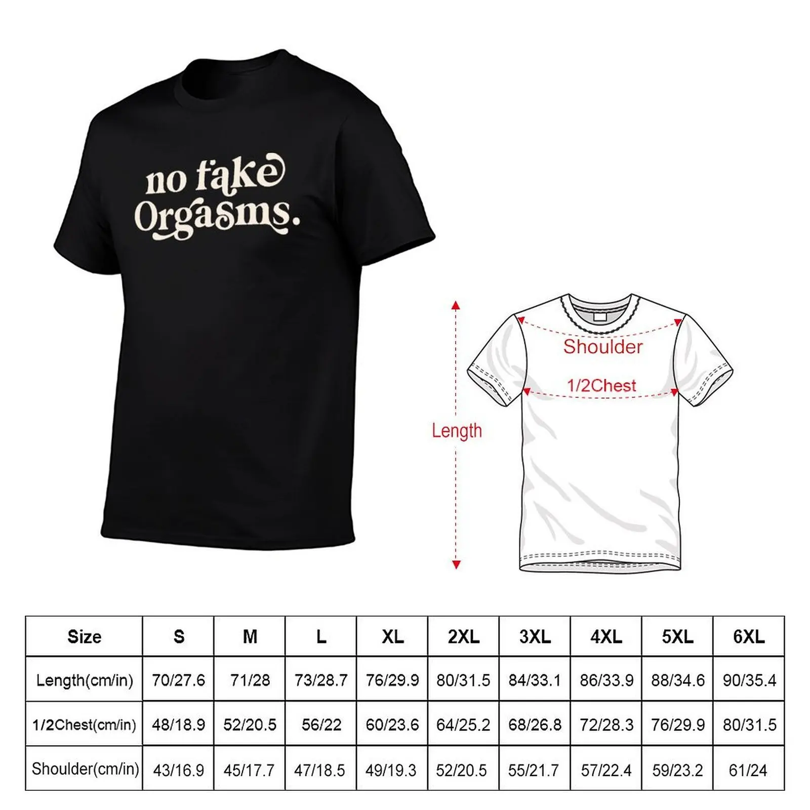 No Fake Orgasms in White / Black T-Shirt Comfortable Daily Wear Tee