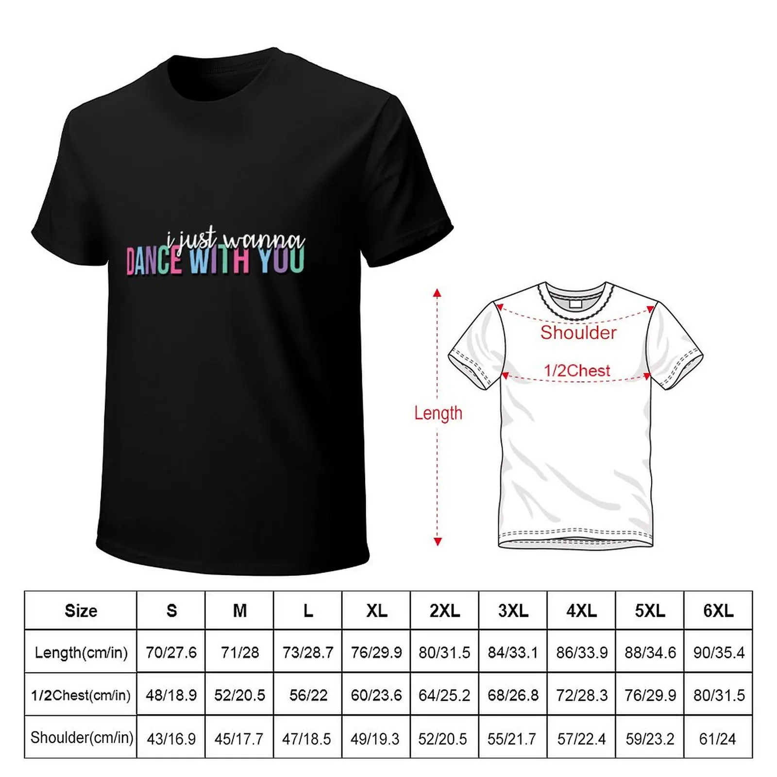 Dance With You T-Shirt Creative Graphic Tee Shirt