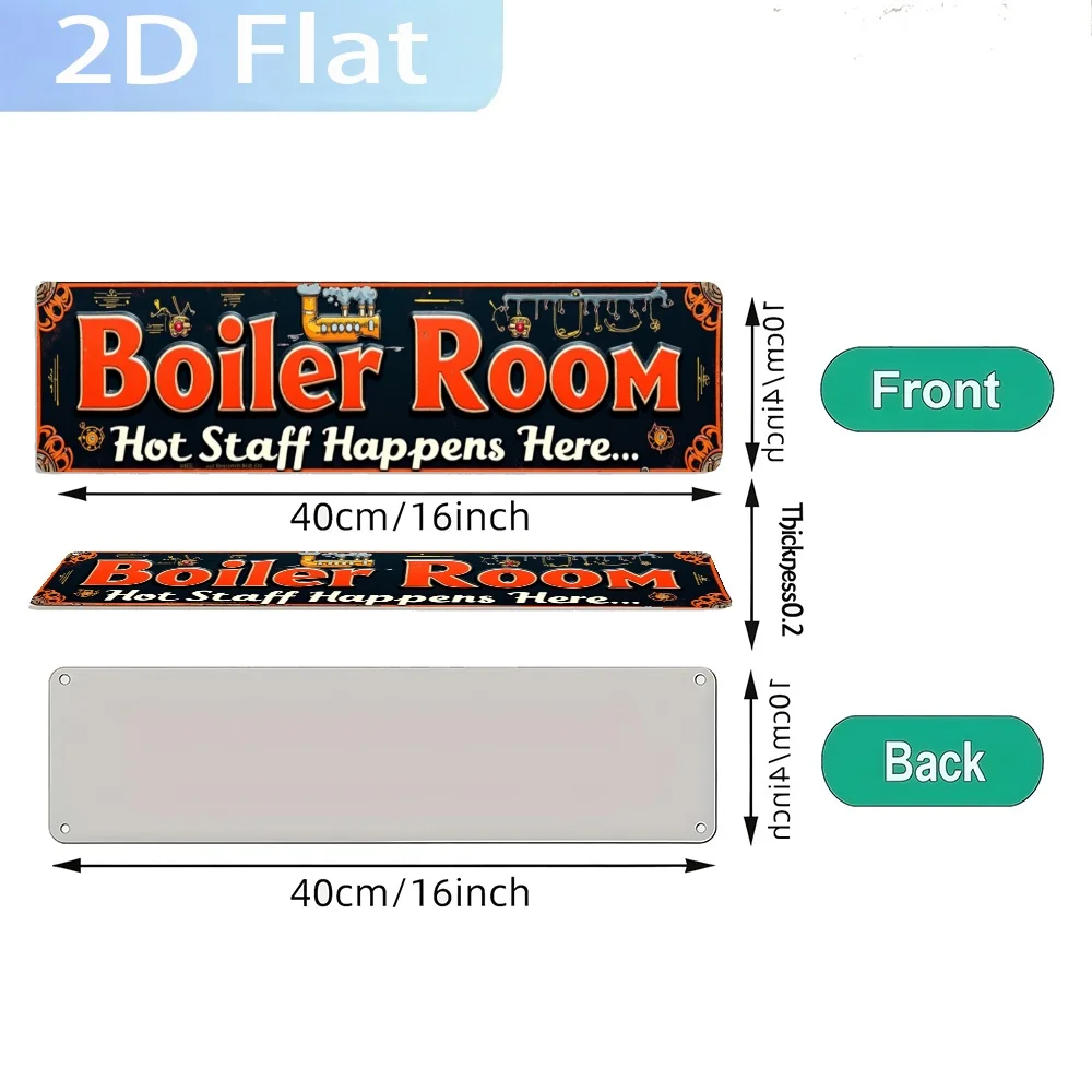 2D Flat, Vintage Boiler Room, Hot Staff Happens Here Metal Sign , UV Printed Wall Art, Durable Decoration