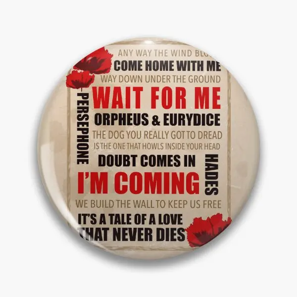 Hadestown Lyrics  Soft Button Pin Collar Hat Funny Women Cartoon Creative Lapel Pin Decor Jewelry Lover Metal Cute Brooch Gift
