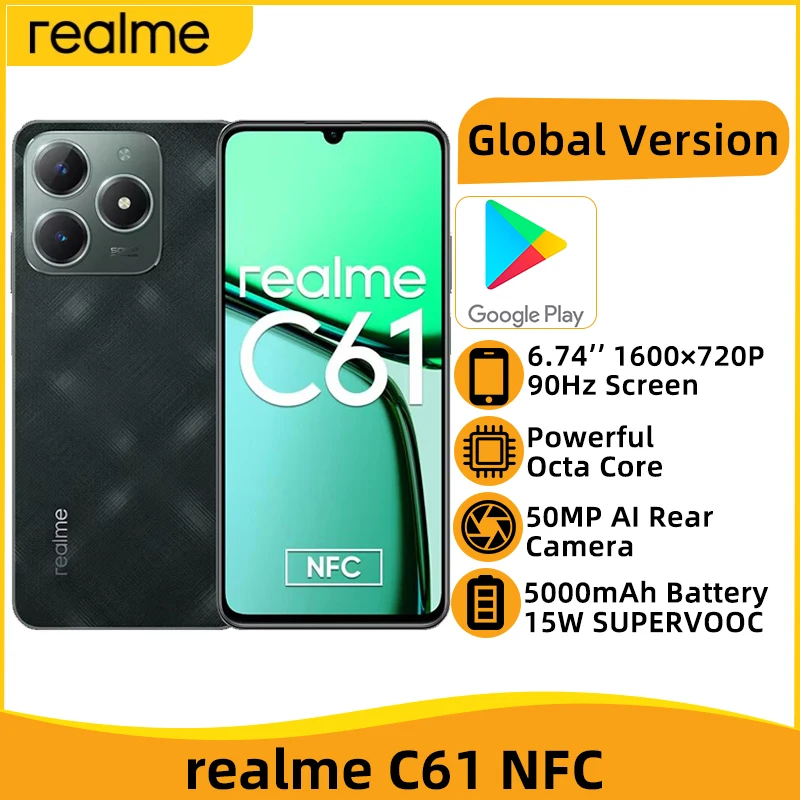 Global Version realme C61 NFC 6.74 Inch 90Hz Display Octa Core Smartphone 50MP AI Camera 15W SUPERVOOC Charge 5000mAh Battery