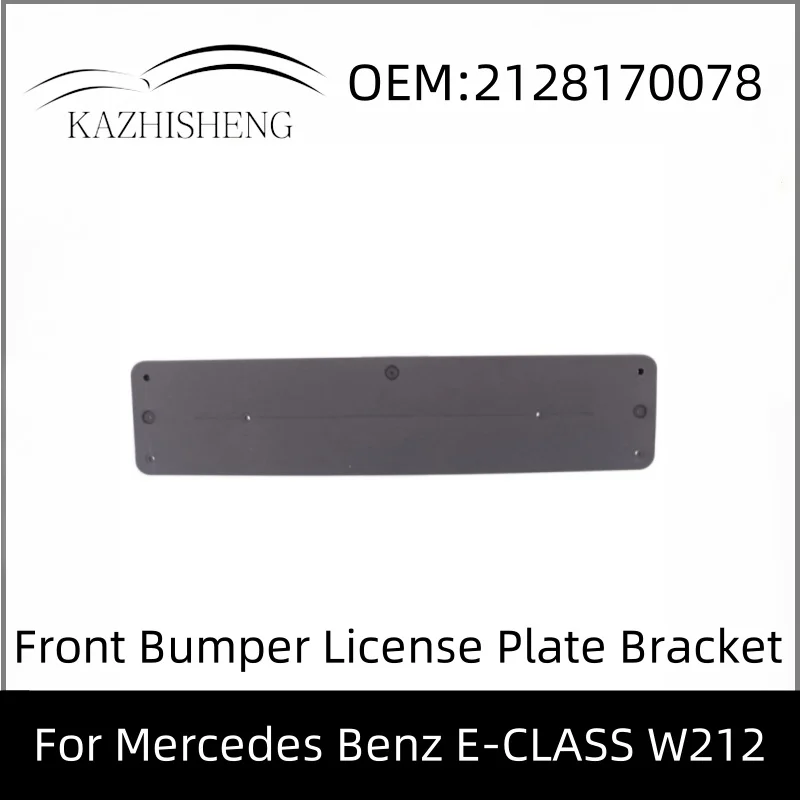 

A2128170078 2128170078 Front Bumper License Plate Bracket For Mercedes Benz E-CLASS W212