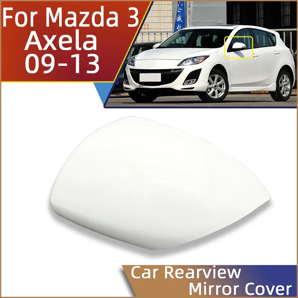 

Rearview Mirror Housing Cover Lid Car Outside Wing Mirror Cap Shell For Mazda 3 Axela BL 2009 2010 2011 2012 2013 With Color