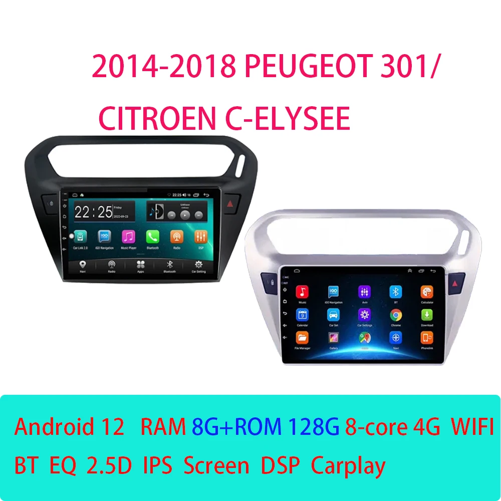 

Android 12 Car Video Multimedia Player GPS Navigation for Peugeot 301 Citroen Elysee 2014-2018