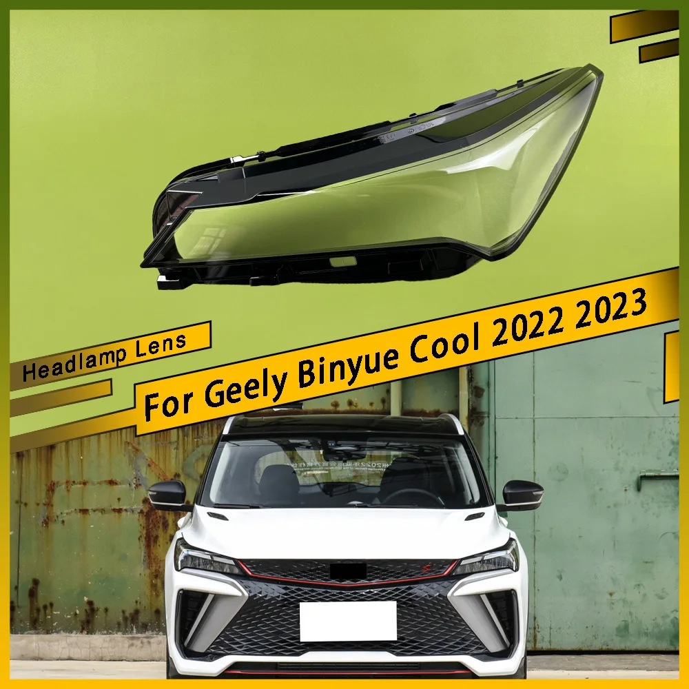 

For Geely Binyue Cool 2022 2023 Head Lamp Light Case Headlights Shell Mask Transparent Cover Lampshdade Headlamp Shell Glass