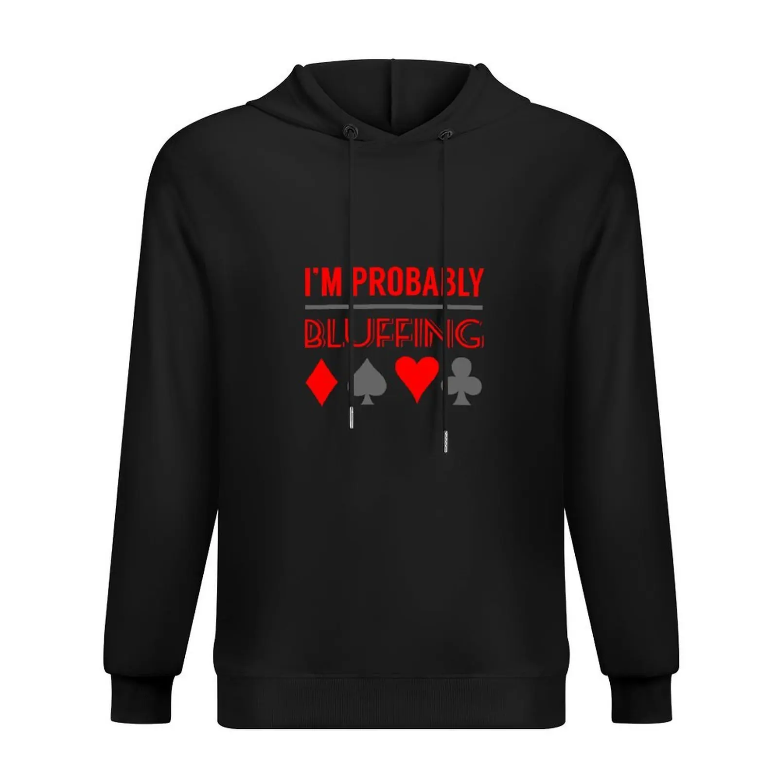 i'm-probably-bluffing-poker-shirt-poker-gifts-poker-accessories-hoodie-player-tshirt-wo-hoodie-men's-clothing-graphic-hoodie