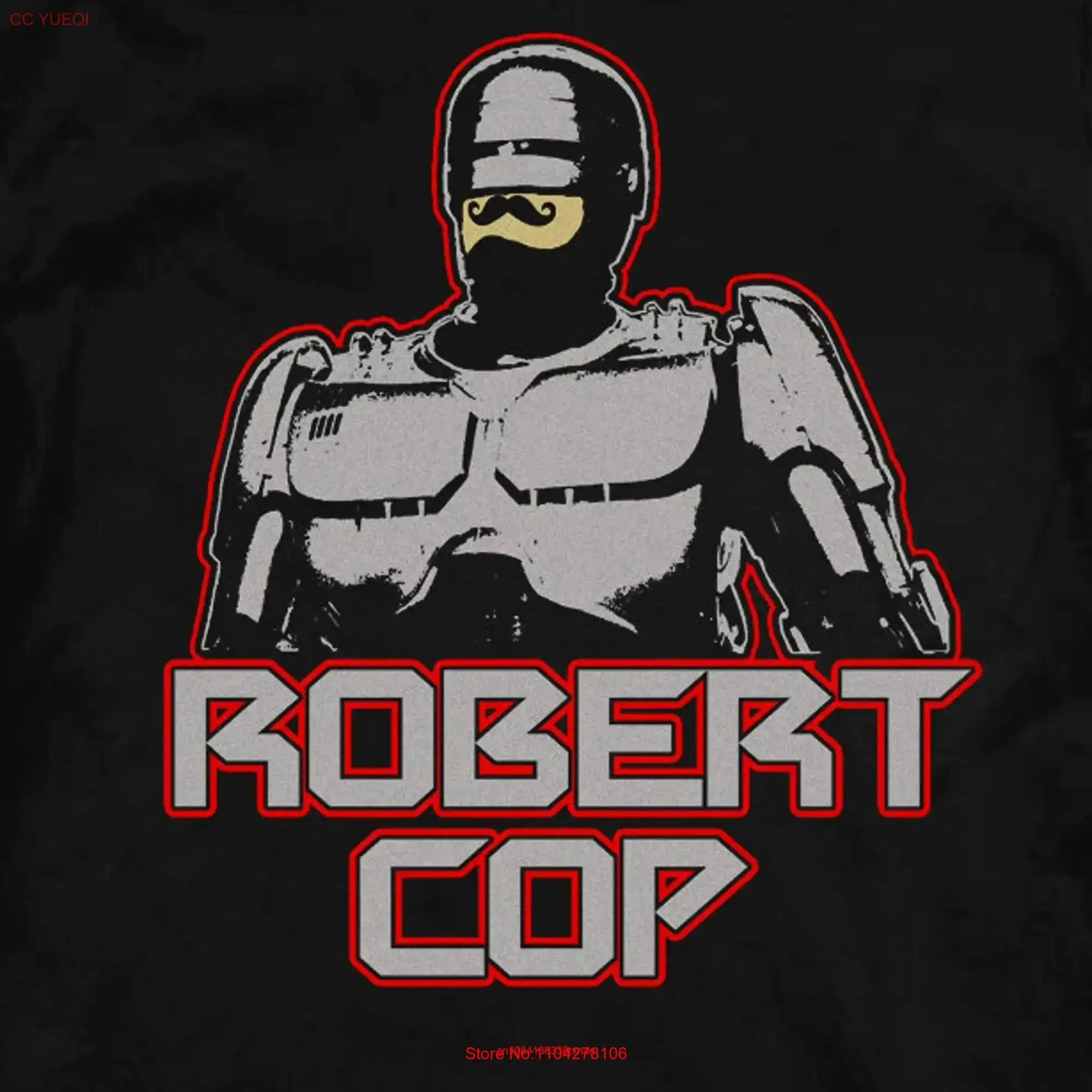 Robert Cop funny parody T shirt Sizes S M L Xl 2xl 3xl 4xl 5xl long or short sleeves