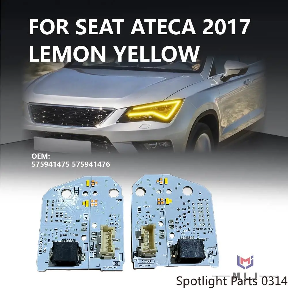 

B012077-C B012078-C Для SEAT Ateca KH7 2017 Желтая светодиодная плата фары Angel Eye DRL 575941475 575941476 Автоаксессуары