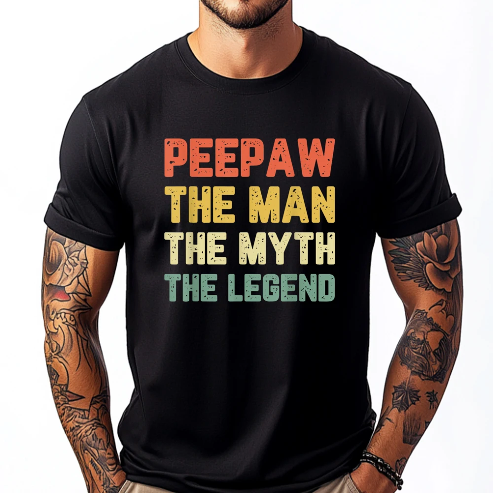 

Pee Paw The Man The Myth The Legend Peepaw Street Wear T Shirt T Shirt Men Classic Camiseta Masculina