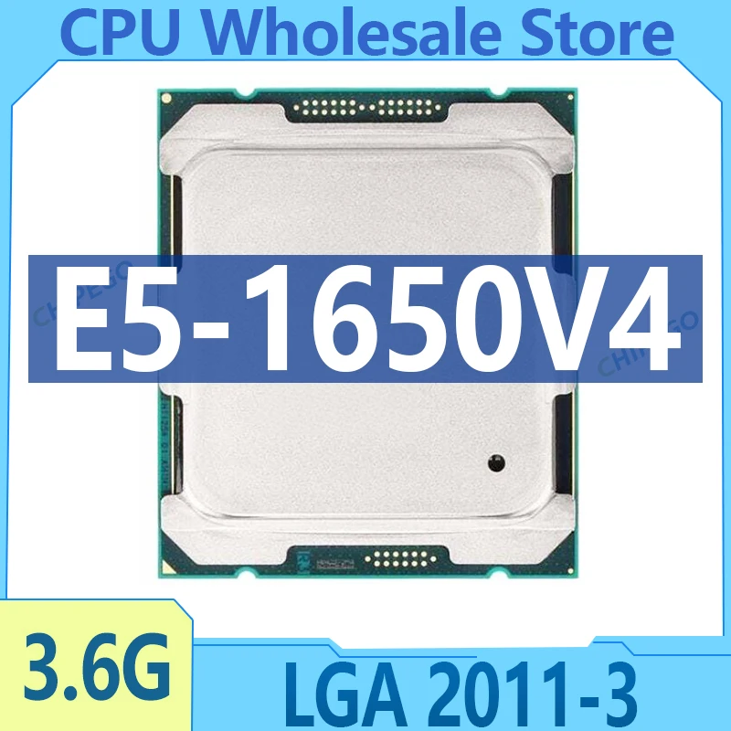 Xeon E5 1650 V4 Processor SR2P7 3.6GHZ 6-Core 15MB SmartCache 140W E5 1650 V4 LGA2011-3 E5 1650V4