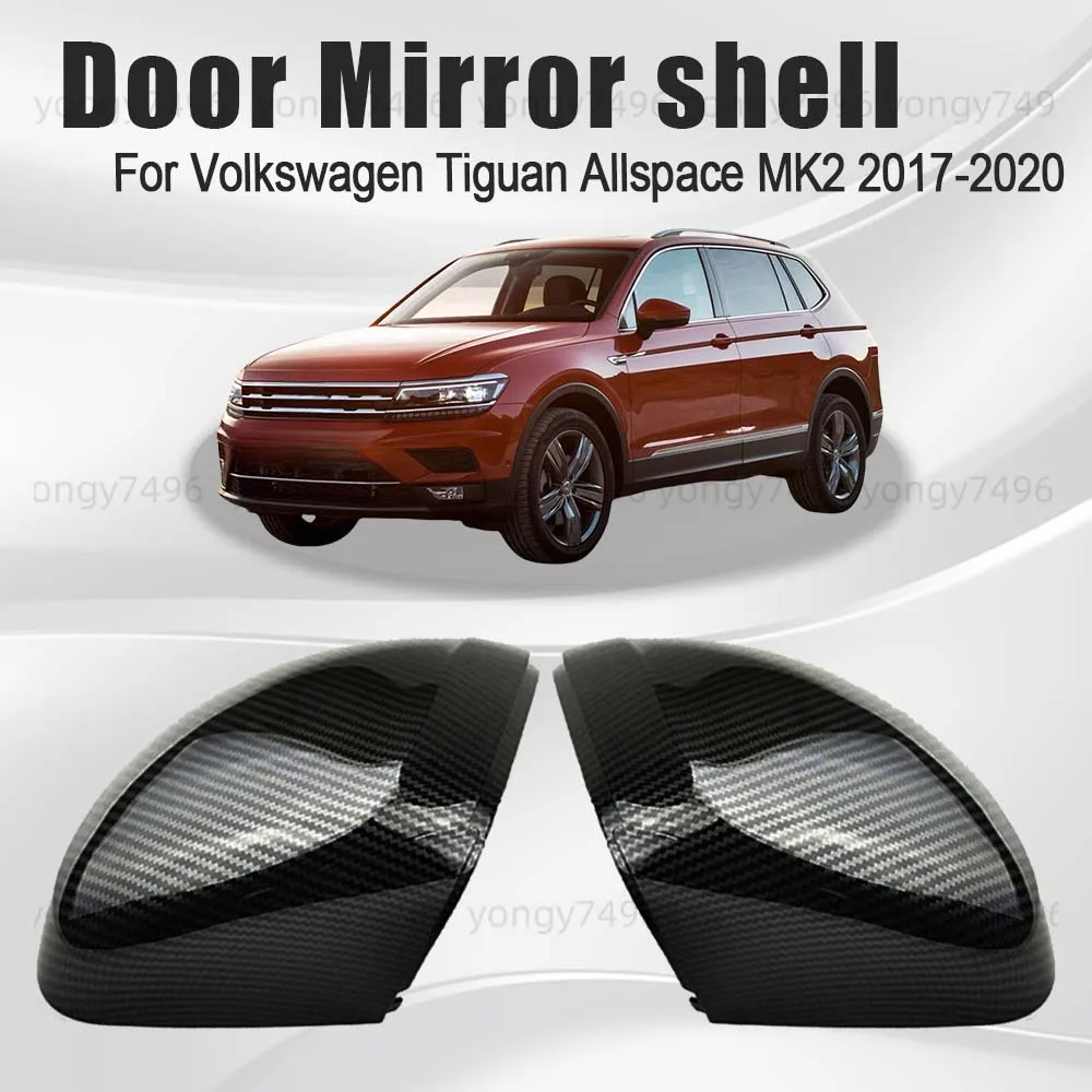

Protective Cover Carbon Fiber Door Mirror Shell For Volkswagen Tiguan Allspace MK2 2017 2018 2019 2020 Car Rearview Accessories