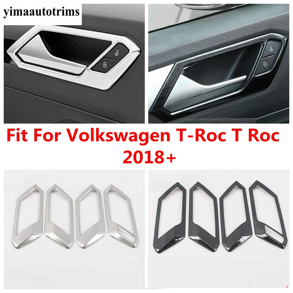 

Inner Door Handle Bowl Frame Cover Trim For Volkswagen T-Roc T Roc 2018 - 2022 Stainless Steel Black Brushed / Silver Interior