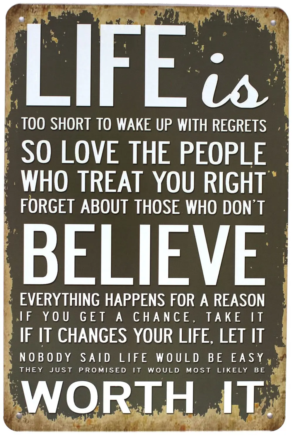 1PCS,UOOPAI Life is Too Short to Wake Up with Regrets Believe Worth It, Metal Tin Sign, Retro Wall Decor Art Plaque Poster