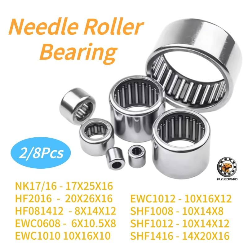 （2/8Pcs）Needle Bearings NK17/16 HF2016 HF081412 EWC0608 EWC1010 EWC1012 SHF1008  SHF1012 SHF1416 Needle Roller Bearing