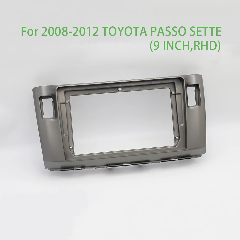 

For 2008-2012 TOYOTA PASSO SETTE Car Accessories 9 Inch Fascia Radio Stereo GPS Android Player 2Din Head Unit Panel Dash Frame