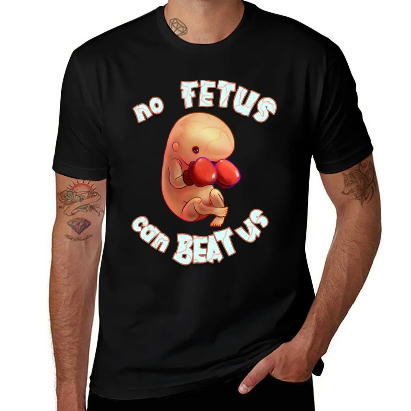 

No Fetus Can Beat Us T-Shirt anime figures quick drying anime clothes shirts graphic tee funny t shirts men