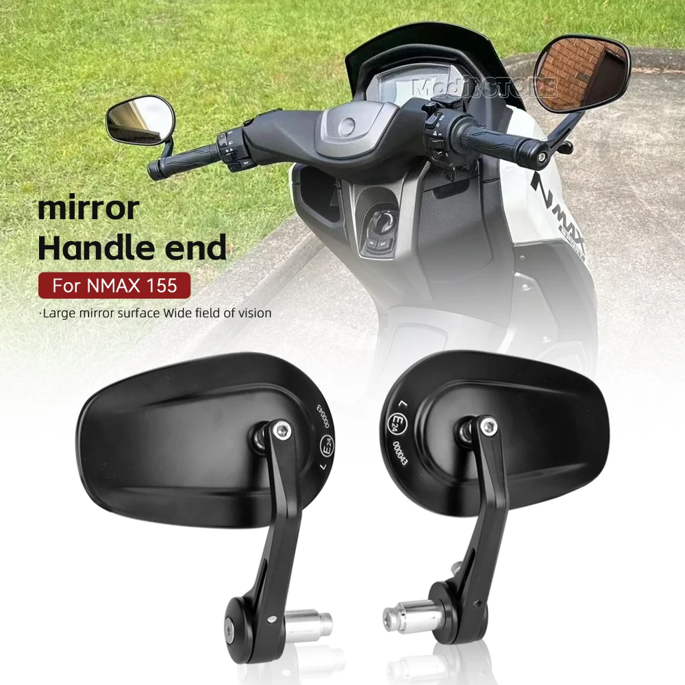 E24 Mirror For YAMAHA NMAX 155 Nmax 155 N-MAX Side Handlebar End Handlebar Mirrors nmax155 Motorcycle Accessories