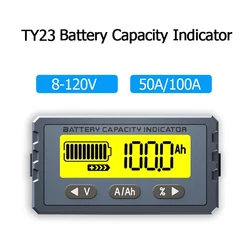 TY23 DC8-120V Battery Tester 50A 100A Coulometer Battery Capacity Tester Indicator Voltmeter Voltage Current Capacity Detector