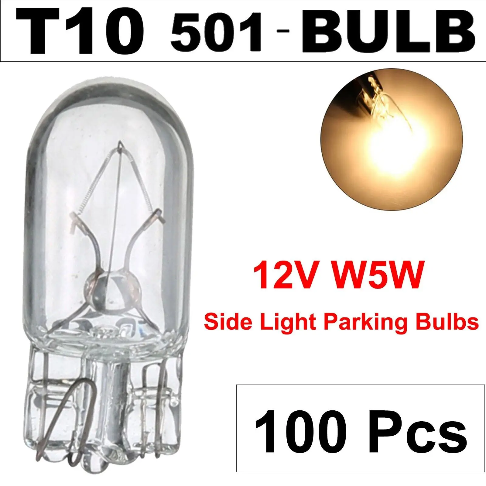 T10 501 Bulbs 12v 5W Sidelight Capless Number Plate W5w Halogen Car Bulb (X 100)