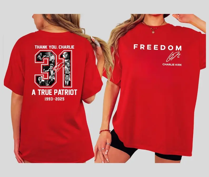 

Freedom Charlie Kirk Memorial Shirt Tribute Tee Thank You Charlie 31 True Patriot 1993 2025 Conservative Usa Supporter T Shirt