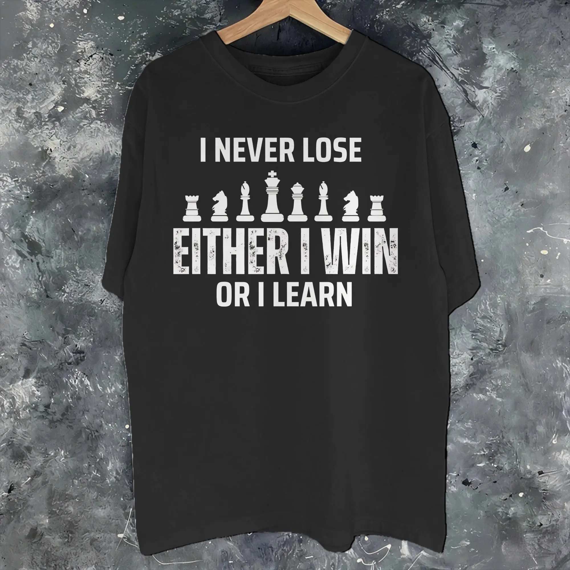 Fashion I Never Lose Either I Win Or I Learn T Shirt for Men Women Chess Lovers 100% Cotton Tee Shirt Short Sleeve Clothing