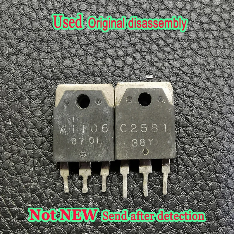 Used 5pair 2SA1106 2SC2581 (5pcs A1106 + 5pcs C2581 ) TO-3P In Stock Original disassembly