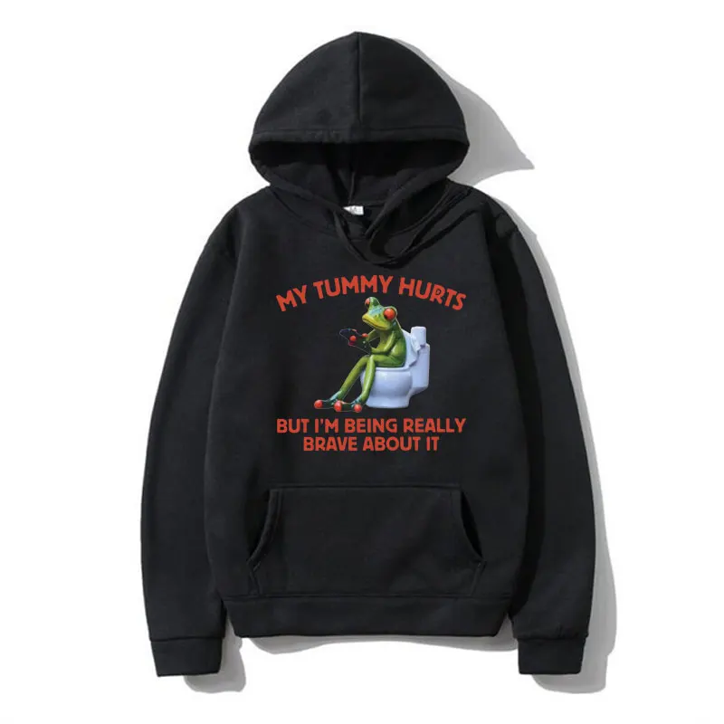 

My Tummy Hurts But I'm Being Really Brave about It Frog Meme Graphic Print Hoodie Fashion Trendy Streetwear Cool Sweatshirts Men