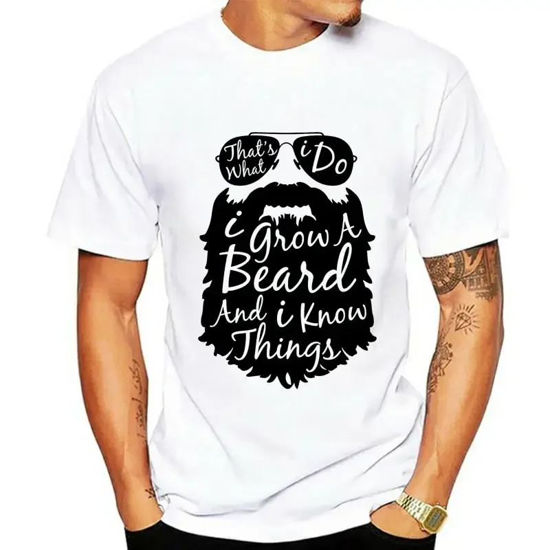 Men Cotton brand Tshirt Thats what I do I grow a beard and I know things tee shirt Round Neck T-Shirts brand teenager tshirts