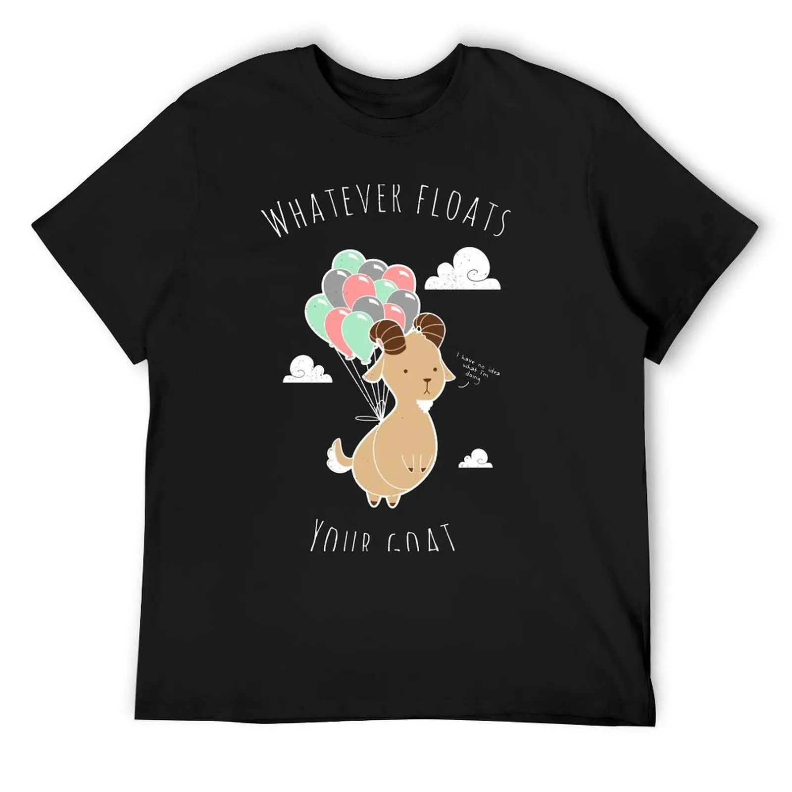 

Whatever Floats Your Goat T-Shirt graphic t shirts vintage anime shirt tops compression shirt men