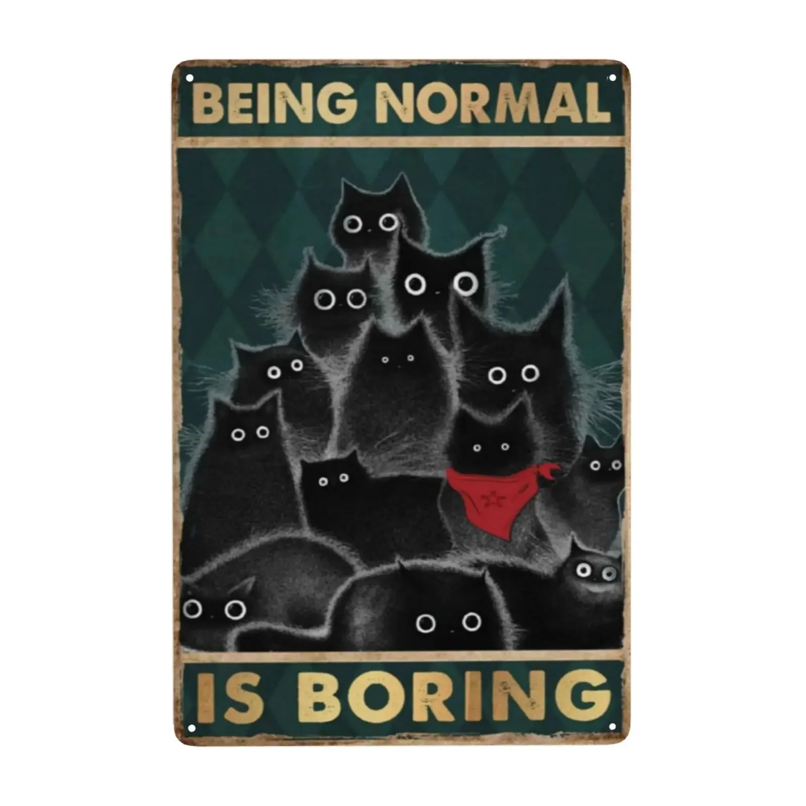 Funny Metal Tin Sign Being Normal Is Boring Vintage Black Cat Wall Art Decoration Living Room Bathroom Kitchen Poster Decor 8 x