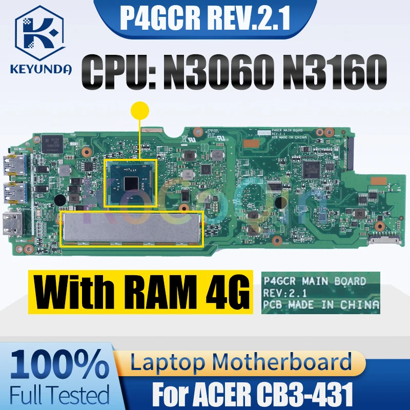 

P4GCR REV.2.1 For ACER CB3-431 Notebook Mainboard N3060 N3160 4G RAM Laptop Motherboard Full Tested