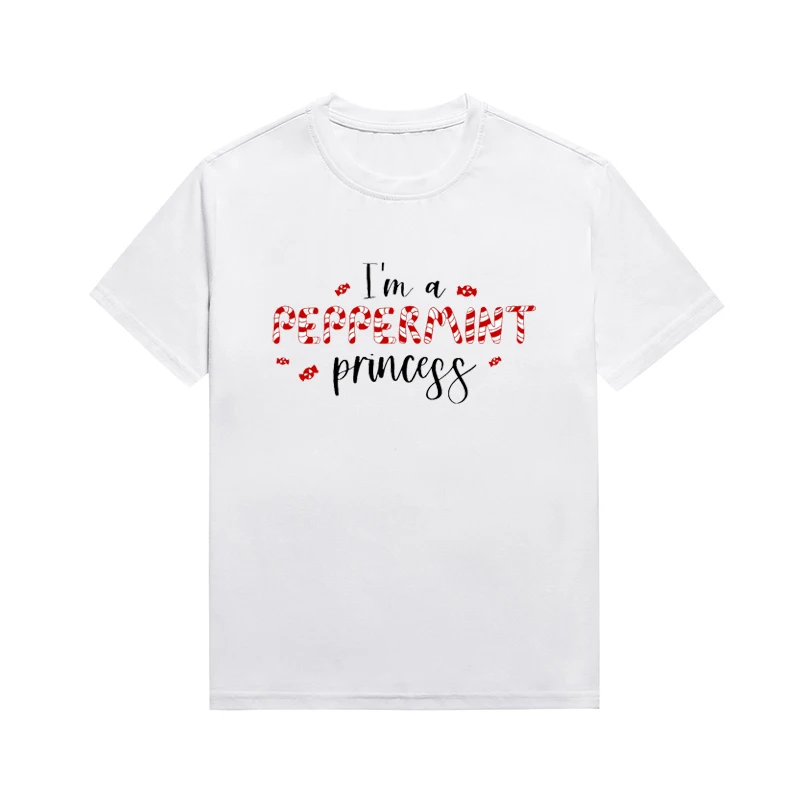 I'm A Peppermint Princess Slogan T Shirt Christmas Fun Candy Cane Printing Tee Short Sleeve Custom Tops