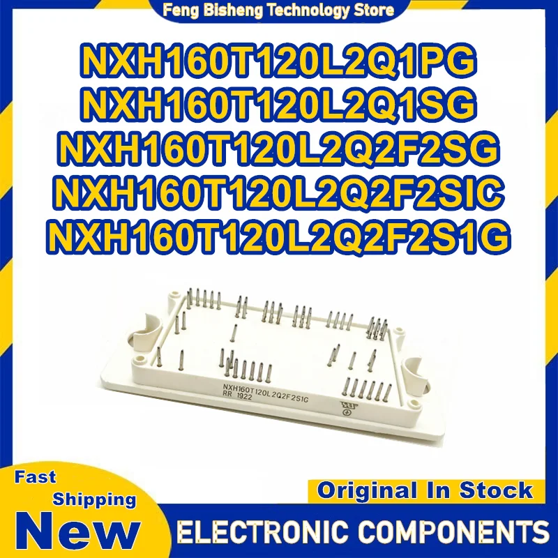 

NXH160T120L2Q1PG NXH160T120L2Q1SG NXH160T120L2Q2F2SG NXH160T120L2Q2F2SIC NXH160T120L2Q2F2S1G New Original in stock