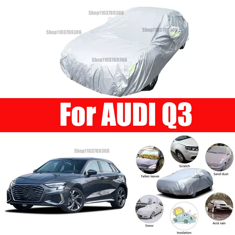 

For AUDI Q3 Outdoor Protection Full Car Covers Snow Cover Sunshade Waterproof Dustproof Exterior Car accessories