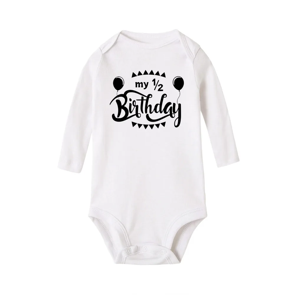 Baby Bodysuit It Is My Half Birthday Letters Print White Child 1/2 Birthday Party Outfit Clothes Baby Infant Shower Wear Gifts