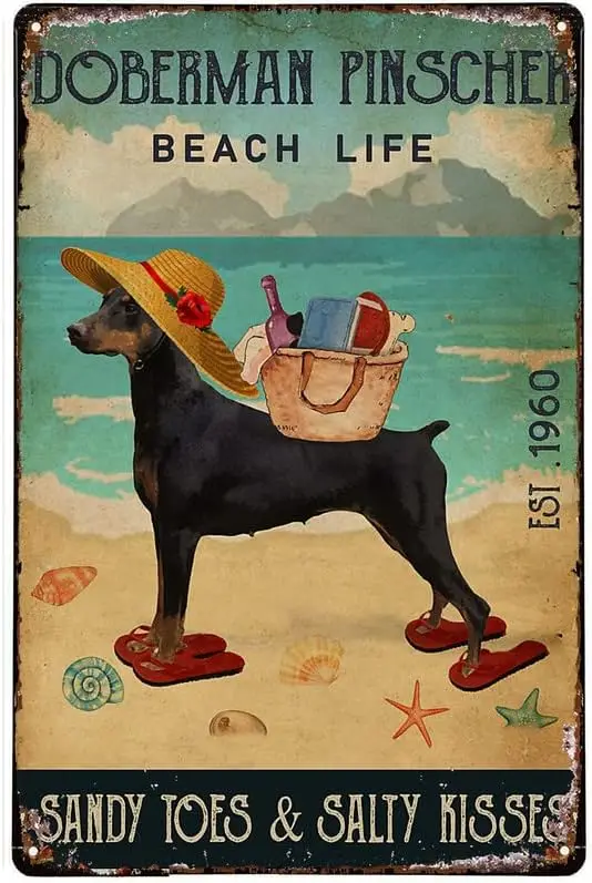 Beach Sign Metal Sign Beach Life Sandy Toes Doberman Pinscher Tin Sign Metal Plaque Poster Bar Bistro Coffee Shop Wall Deco sign