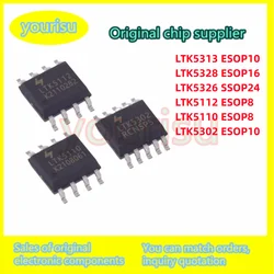 2Pcs/Lot New LTK5112 LTK5110 ESOP8 LTK5313 LTK5302 ESOP10 LTK5328 ESOP16 LTK5326 SSOP24 Audio Amplifier Chip IC