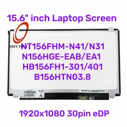 Pantalla para portátil de 15,6 pulgadas, NT156FHM-N41 LCD, 1920x1080, 30 Pines, eDP, N31, N156HGE-EA1, B156HTN03.0, B156HTN03.4, B156HTN03.5, B156HTN03.8