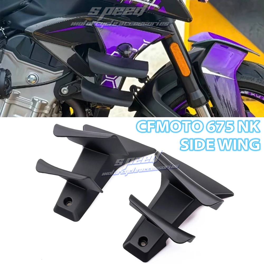 

fit For CFMOTO 675NK Side Wing Side spoiler FRONTAL SPOILERS For CFMOTO 675 NK 2024 2025 2026 Front spoiler Lower spoiler flank