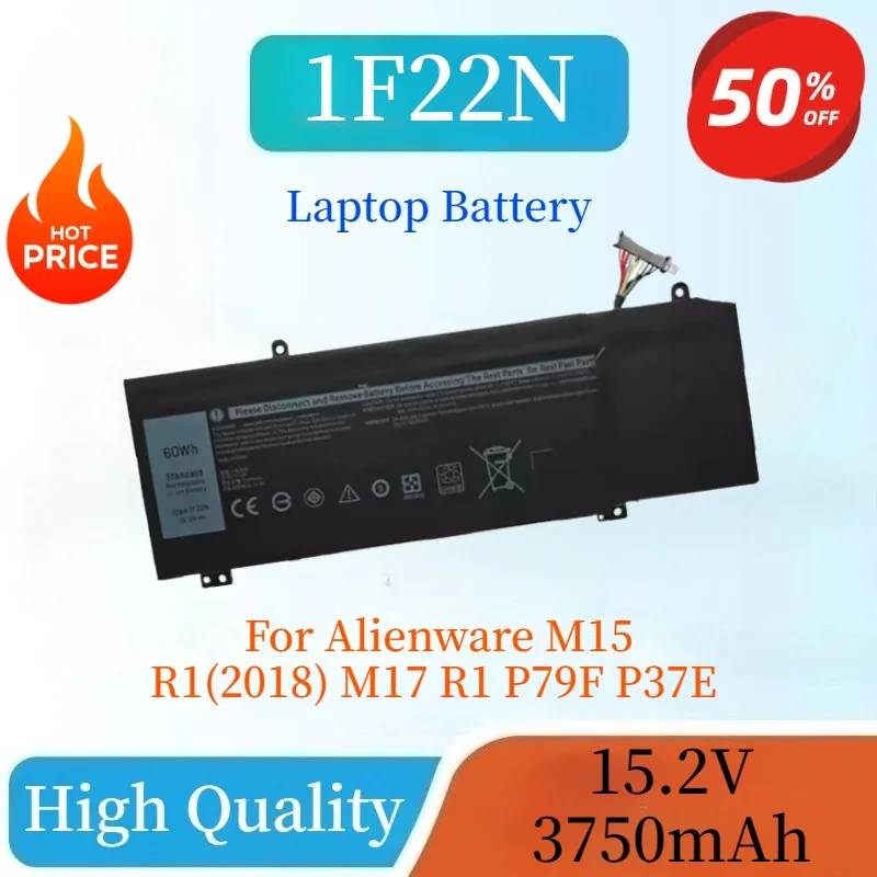 

Brand New 1F22N 15.2V 3750mAh Gaming Laptop Battery For Alienware M15 R1(2018) M17 R1 P79F P37E Replacement Notebook Battery