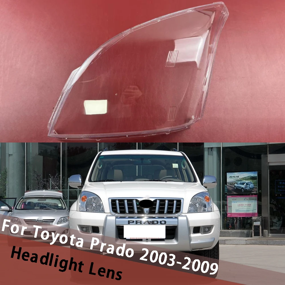 

Для Toyota Prado 2003-2009 корпус автомобильной фары, прозрачный абажур, крышка лампы, абажур, корпус линзы передней фары